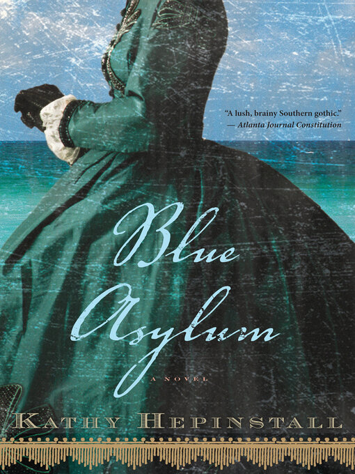 Title details for Blue Asylum by Kathy Hepinstall - Wait list